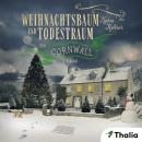 [German] - Weihnachtsbaum und Todestraum: Ein Cornwall-Krimi Audiobook