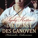 [German] - Die Gunst des Ganoven: Historischer Liebesroman Audiobook