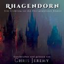 [German] - Rhagendorn: Eine Erzählung aus den Zwei gespaltenen Räumen Audiobook