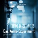 [German] - Ben Kremer Das Koma-Experiment Audiobook
