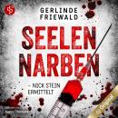 [German] - Seelennarben - Nick Stein ermittelt-Reihe, Band 1 (Ungekürzt) Audiobook