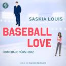 [German] - Homebase fürs Herz - Sports Romance Hörbuch - Baseball Love-Reihe, Band 6 (Ungekürzt) Audiobook