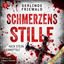 [German] - Schmerzensstille - Nick Stein ermittelt-Reihe, Band 2 (Ungekürzt) Audiobook