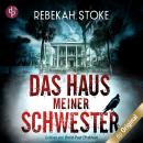 [German] - Das Haus meiner Schwester, Band (Ungekürzt) Audiobook