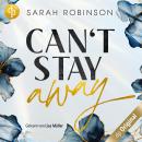 [German] - Can't stay away - L. A. Love (Ungekürzt) Audiobook