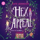 [German] - Hex Appeal - Verflucht verliebt - Hex & Heartbeats - Ein Found Family Cosy Fantasy Hörbuch voller Magie und Hokus Pokus, Band 1 (Ungekürzt) (German Edition) Audiobook