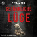 [German] - Gefährliche Lüge - Ein Keller und Beck-Thriller, Band 2 (Ungekürzt) Audiobook