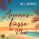 [German] - Ananasküsse am Meer | Grumpy x Sunshine Liebesroman Hörbuch - Herzklopfen auf Hawaii, Ban Audiobook