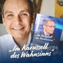 [German] - Im Karussell des Wahnsinns: Zeitkritische Betrachtungen von Corona bis Erdogan Audiobook