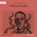 [German] - Pickmans Modell (Ungekürzt) Audiobook