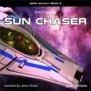 Sun Chaser - Dark Galaxy, Book 3 (Unabridged) Audiobook