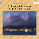 At Last: A Christmas in the West Indies (Unabridged) Audiobook