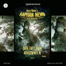 Der Gott von Amazonien - Jules Vernes Kapitän Nemo - Neue Abenteuer, Folge 3 (Ungekürzt) Audiobook