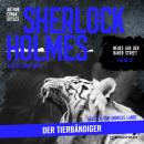 Sherlock Holmes: Der Tierbändiger - Neues aus der Baker Street, Folge 12 (Ungekürzt) Audiobook