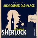 [German] - Die Originale: Shoscombe Old Place (Ungekürzt) Audiobook