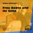 Frau Beate und ihr Sohn (Ungekürzt) Audiobook