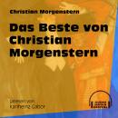 Das Beste von Christian Morgenstern (Ungekürzt) Audiobook