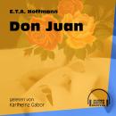 Don Juan (Ungekürzt) Audiobook