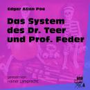 Das System des Dr. Teer und Prof. Feder (Ungekürzt) Audiobook