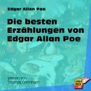 Die besten Erzählungen von Edgar Allan Poe (Ungekürzt) Audiobook