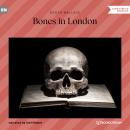 Bones in London (Unabridged) Audiobook