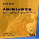 Amalaswintha - Ein Kampf um Rom, Buch 3 (Ungekürzt) Audiobook