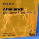 Athalarich - Ein Kampf um Rom, Buch 2 (Ungekürzt) Audiobook
