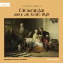 [German] - Erinnerungen aus dem Jahre 1848 (Ungekürzt) Audiobook