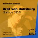Graf von Habsburg - Ballade 1803 (Ungekürzt) Audiobook