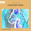 [German] - Clementine Holm (Ungekürzt) Audiobook