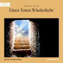 [German] - Eines Toten Wiederkehr (Ungekürzt) Audiobook