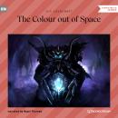 The Colour out of Space (Unabridged) Audiobook