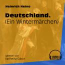 Deutschland. - Ein Wintermärchen (Ungekürzt) Audiobook