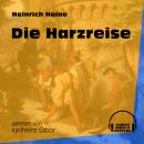 Die Harzreise (Ungekürzt) Audiobook