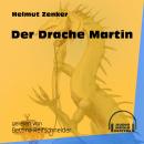 Der Drache Martin (Ungekürzt) Audiobook