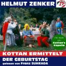 Kottan ermittelt: Der Geburtstag (Ungekürzt), Helmut Zenker