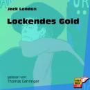 Lockendes Gold (Ungekürzt) Audiobook