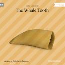 The Whale Tooth (Ungekürzt) Audiobook