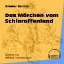Das Märchen vom Schlaraffenland (Ungekürzt) Audiobook