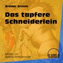 Das tapfere Schneiderlein (Ungekürzt) Audiobook