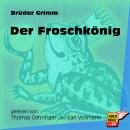 Der Froschkönig (Ungekürzt) Audiobook