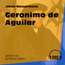 Geronimo de Aguilar (Ungekürzt) Audiobook