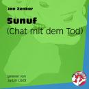 Sunuf - Chat mit dem Tod (Ungekürzt) Audiobook