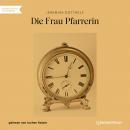 Die Frau Pfarrerin (Ungekürzt) Audiobook