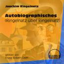 Autobiographisches - Ringelnatz über Ringelnatz (Ungekürzt) Audiobook