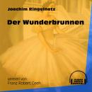 Der Wunderbrunnen (Ungekürzt) Audiobook