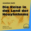 Die Reise in das Land der Houyhnhnms (Ungekürzt) Audiobook