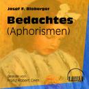 Bedachtes - Aphorismen (Ungekürzt) Audiobook