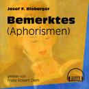 Bemerktes - Aphorismen (Ungekürzt) Audiobook