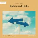 Rechts und Links (Ungekürzt) Audiobook